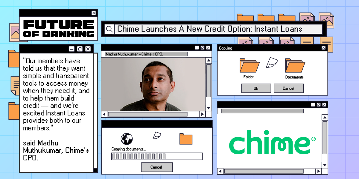 Chime Launches A New Credit Option: Instant Loans
