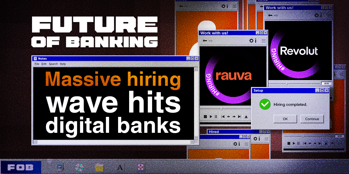 Revolut and Rauva Fuel Digital Banking Hiring Spree