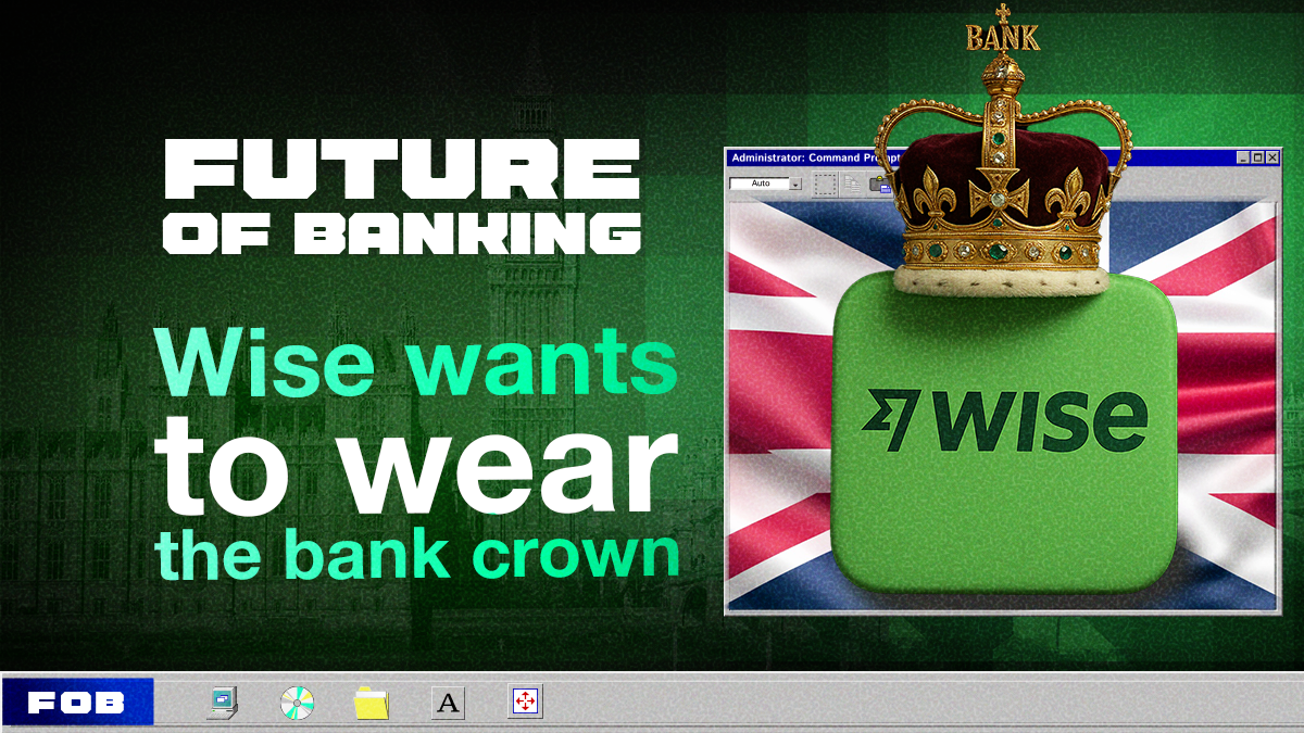 Wise Takes Steps Toward UK Banking
