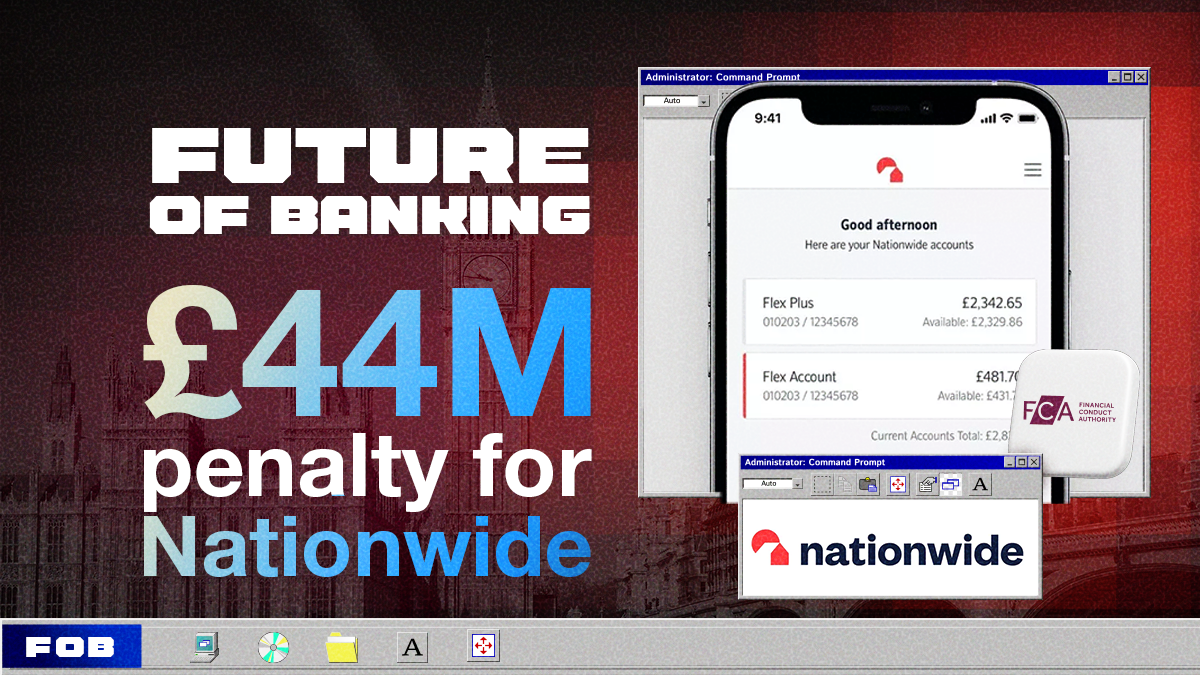 FCA Hits Nationwide with a £44M Penalty Over Major Financial Crime Failures