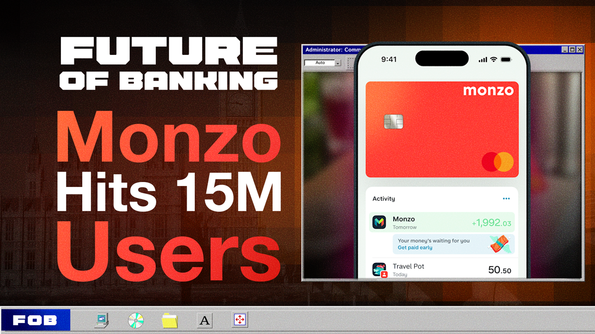 Monzo Tops 15M Customers Including 1M Under 16S