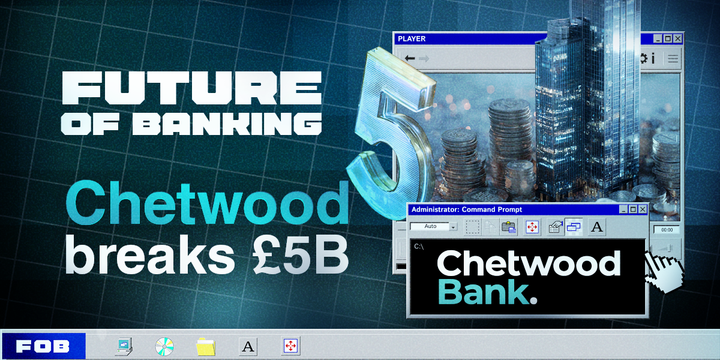 Chetwood Hits £5B and Opens New Doors in Manchester