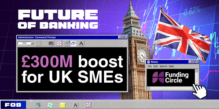 Funding Circle Lands £300M Lifeline for UK SMEs