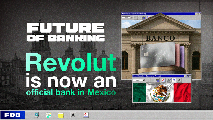 Mexico’s FinTech Surge Continues: Revolut Joins the Wave