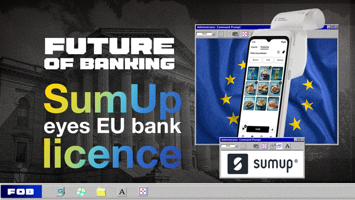 SumUp Goes Full Bank Mode: EU & UK Licence Applications Coming