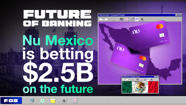 Nu México Doubles Down with a $2.5B Push Into the Country’s Banking Future