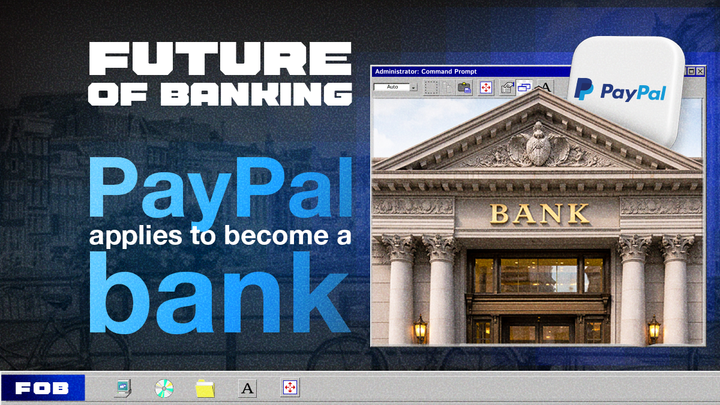 PayPal Applies for a US Banking License as the Regulatory Door Opens