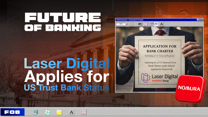 Nomura’s Laser Digital Joins the Rush for a US Banking Charter